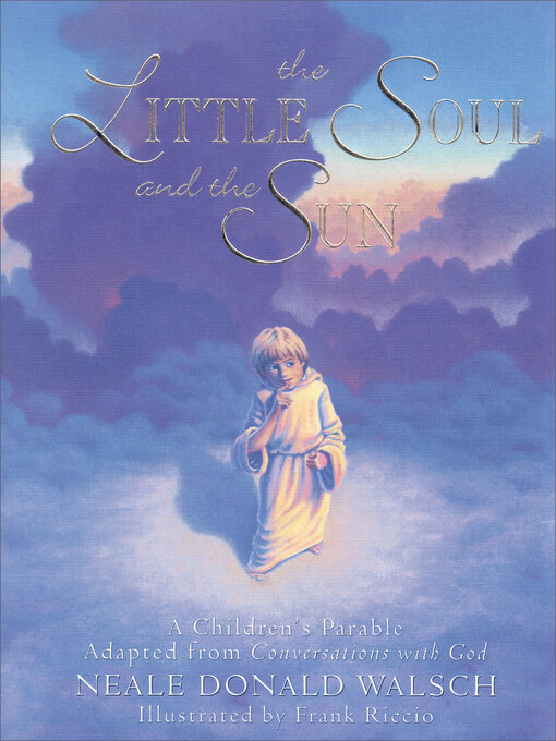 Title details for The Little Soul and the Sun by Neale Donald Walsch - Available